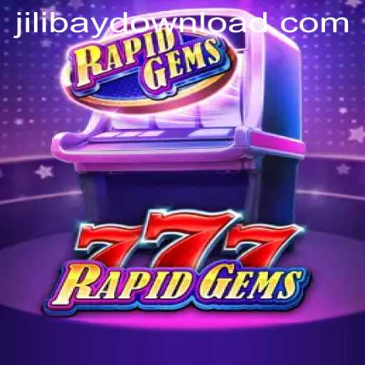 Discover the Excitement of RapidGems777: The Ultimate JiliBay Gaming Experience